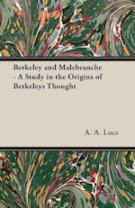 Berkeley and Malebranche - A Study in the Origins of Berkeleys Thought