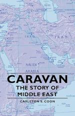 Caravan - The Story Of Middle East