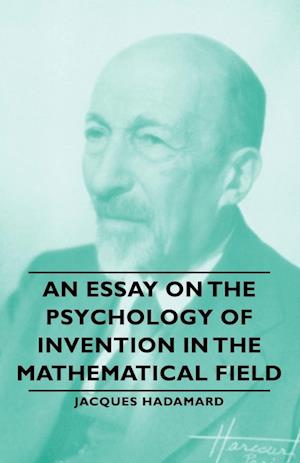 an essay on the psychology of invention in the mathematical field