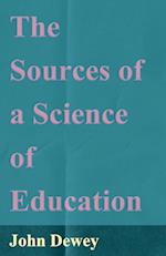 The Sources of a Science of Education