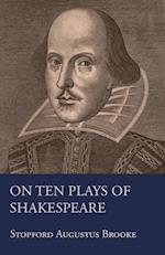On Ten Plays Of Shakespeare