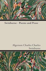 Swinburne - Poems and Prose