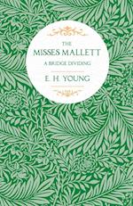 The Misses Mallett;A Bridge Dividing