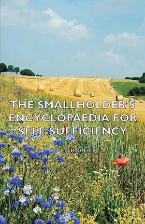 The Smallholder's Encyclopaedia for Self-Sufficiency