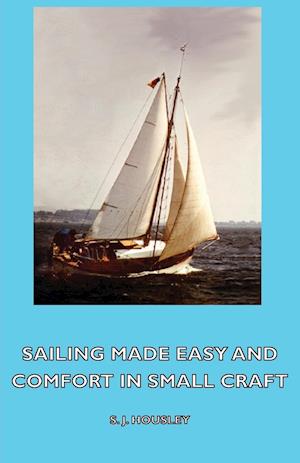 Sailing Made Easy and Comfort in Small Craft