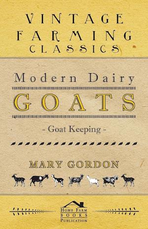 Modern Dairy Goats - Goat Keeping