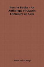 Puss in Books - An Anthology of Classic Literature on Cats