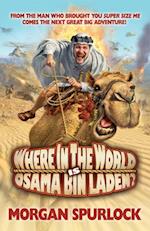 Where in the World is Osama bin Laden?