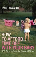 How to Afford Time Off with your Baby