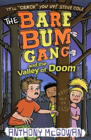 Bare Bum Gang and the Valley of Doom