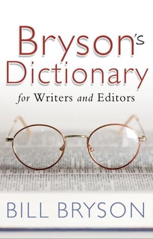 Bryson''s Dictionary: for Writers and Editors