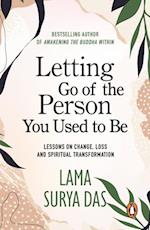 Letting Go Of The Person You Used To Be