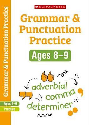 Grammar and Punctuation Practice Ages 8-9
