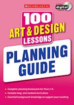 100 Art & Design Lessons: Planning Guide