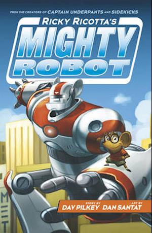 Ricky Ricotta's Mighty Robot