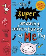 Super Amazing Adventures of Me, Pig