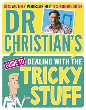 Dr Christian's Guide to Dealing with the Tricky Stuff