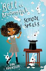 Bella Broomstick : School Spells