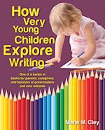 How Very Young Children Explore Writing