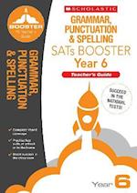 Grammar, Punctuation and Spelling Teacher's Guide (Year 6)