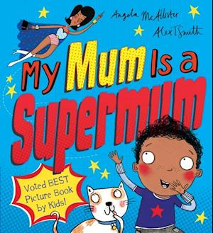 My Mum Is a Supermum