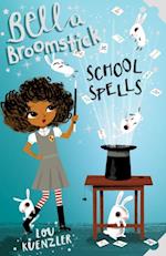 Bella Broomstick: School Spells