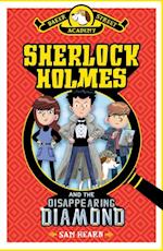 Baker Street Academy: Sherlock Holmes and the Disappearing Diamond