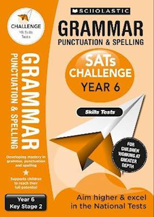 Grammar Punctuation and Spelling Skills Tests (Year 6) KS2