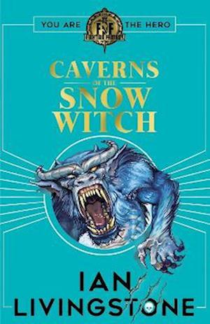 Fighting Fantasy: The Caverns of the Snow Witch