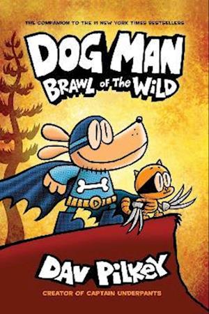 Dog Man 6: Brawl of the Wild PB