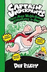 Captain Underpants: Three More Wedgie-Powered Adventures in One (Books 4-6) (NE)