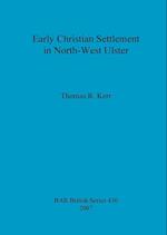 Early Christian Settlement in North-West Ulster