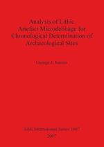 Analysis of Lithic Artefact Microdebitage for Chronological Determination of Archaeological Sites