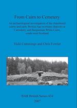 From Cairn to Cemetery 