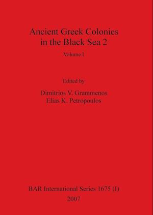 Ancient Greek Colonies in the Black Sea 2, Volume I