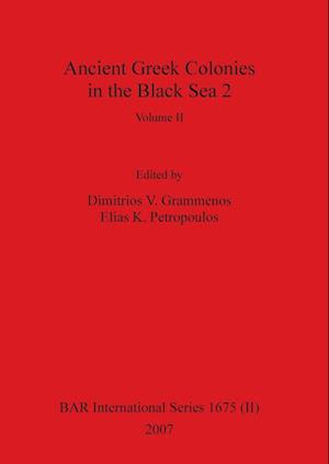 Ancient Greek Colonies in the Black Sea 2, Volume II