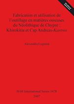 Fabrication et utilisation de l'outillage en matières osseuses du Néolithique de Chypre