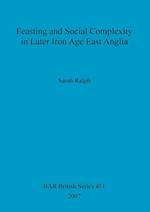 Feasting and Social Complexity in Later Iron Age East Anglia
