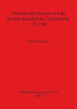 Patterns and Process in Late Roman Republican Coin Hoards, 157-2 BC