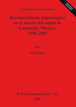 Reconocimiento arqueológico en el sureste del estado de Campeche, México