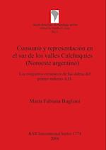 Consumo y representación en el sur de los valles Calchaquíes (Noroeste argentino)