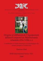 Origine et diffusion de l'équipement défensif corporel en Méditerranée orientale (IVe-VIIIe s.)