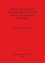 Incremental Structures and Wear Patterns of Teeth for Age Assessment of Red Deer
