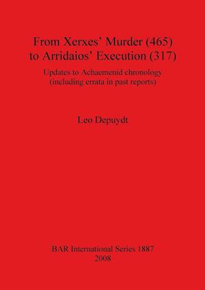 From Xerxes' Murder (465) to Arridaios' Execution (317)