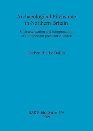 Archaeological Pitchstone in Northern Britain