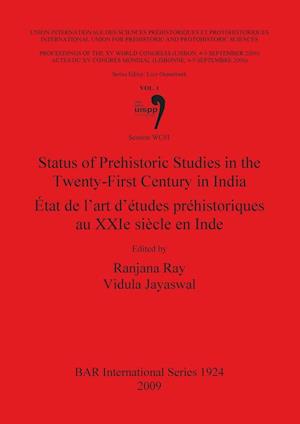 Status of Prehistoric Studies in the Twenty-First Century in India / État de l'art d'études préhistoriques au XXIe siècle en Inde