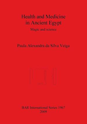 Health and Medicine in Ancient Egypt