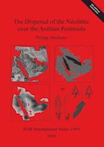 The Dispersal of the Neolithic over the Arabian Peninsula