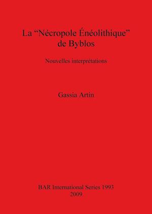 La "Nécropole Énéolithique" de Byblos