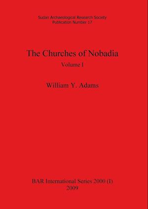 The Churches of Nobadia, Volume I